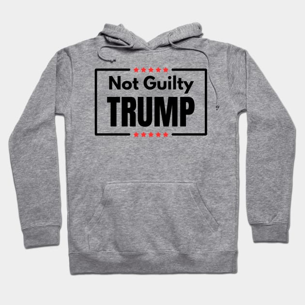 TRUMP NOT GUILTY AGAIN Hoodie by Mojakolane